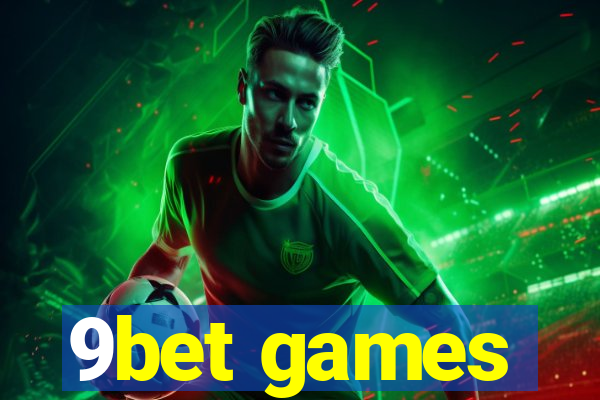 9bet games